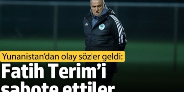 Yunanistan’dan olay sözler geldi: Fatih Terim’i sabote ettiler