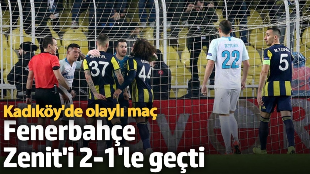 Fenerbahçe, Zenit ile karşı karşıya geldi. Kazanan Fenerbahçe oldu