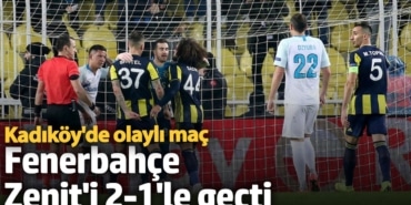 Fenerbahçe, Zenit ile karşı karşıya geldi. Kazanan Fenerbahçe oldu