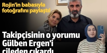 Rojin'in babasıyla fotoğrafını paylaştı!  Takipçisinin o yorumu Gülben Ergen'i çileden çıkardı