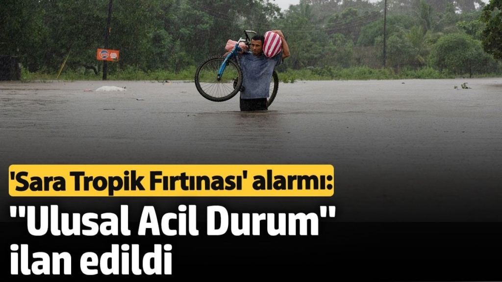 'Sara Tropik Fırtınası' alarmı:  30 gün 