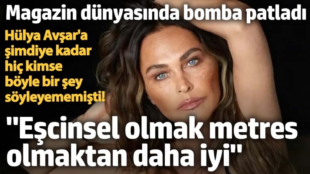 Hülya Avşar'a söylediği sözler magazin gündemine bomba gibi oturdu: Eşcinsel olmak, metres olmaktan daha iyi