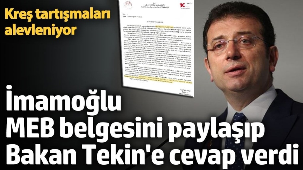 İBB Başkanı Ekrem İmamoğlu'ndan Milli Eğitim Bakanı Yusuf Tekin'e kreş cevabı