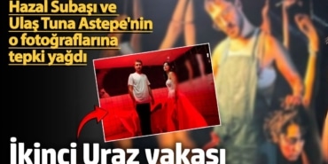 İkinci Uraz vakası!  Hazal Subaşı ve Ulaş Tuna Astepe'nin o fotoğraflarına tepki yağdı