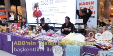 Ankara Büyükşehir Belediyesi’nin “Kadın Emeği Pazarı” ziyaretçilerini bekliyor