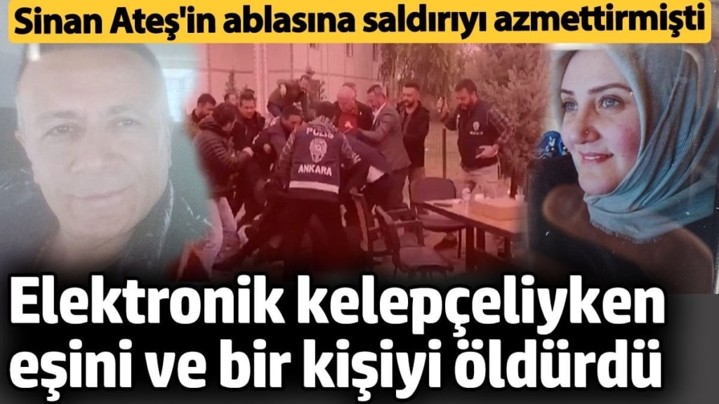 Sinan Ateş'in ablası Selma Ateş'e saldırıyı azmettiren Servet Bozkurt cinayet işledi