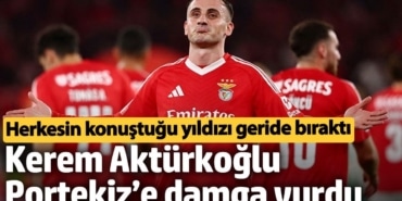 Kerem Aktürkoğlu Portekiz’e damga vurdu: Herkesin konuştuğu yıldızı geride bıraktı