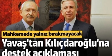 Mansur Yavaş'tan Kemal Kılıçdaroğlu'na destek. Mahkemede yalnız bırakmayacak