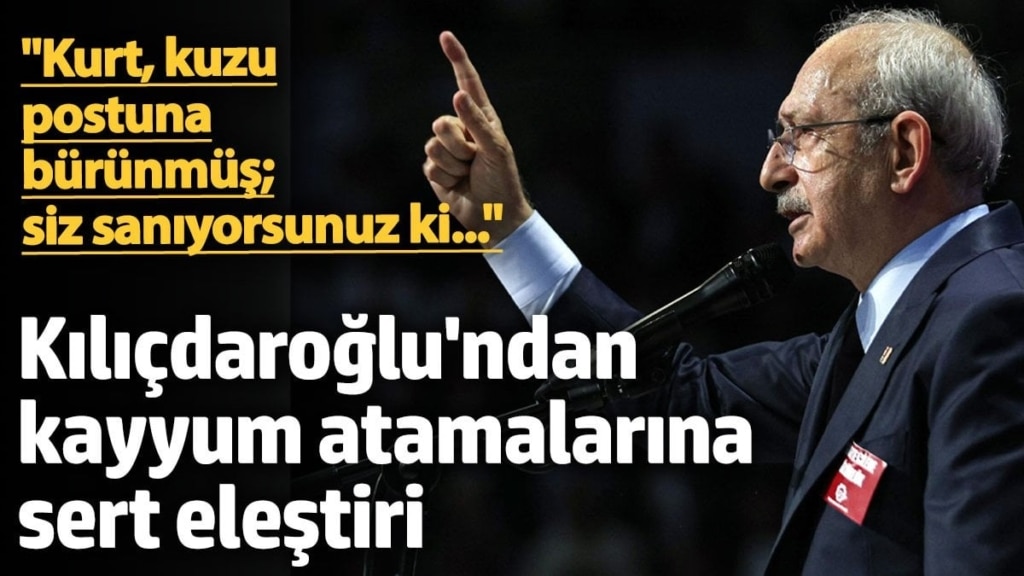 Kılıçdaroğlu'ndan HDP'li belediyelere kayyum atanmasına sert tepki