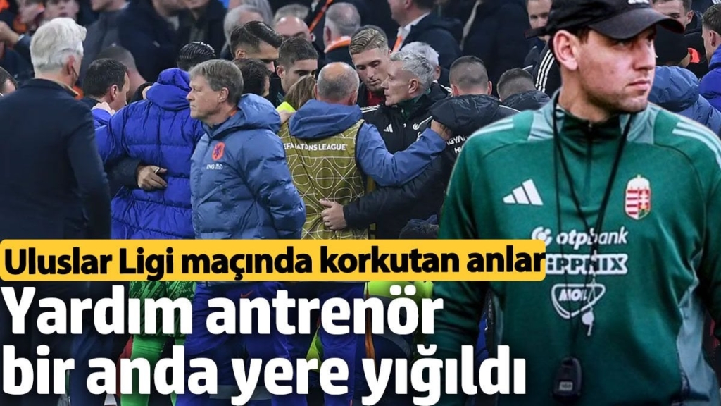 Uluslar Ligi maçında korkutan anlar: Yardım antrenör bir anda yere yığıldı