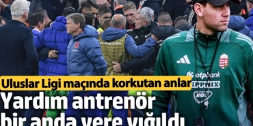 Uluslar Ligi maçında korkutan anlar: Yardım antrenör bir anda yere yığıldı