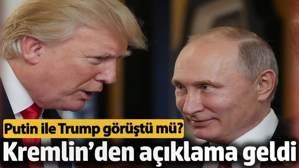 Putin ile Trump görüştü mü? Kremlin’den açıklama geldi