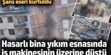 Malatya'da hasarlı bina yıkım esnasında iş makinesinin üzerine çöktü