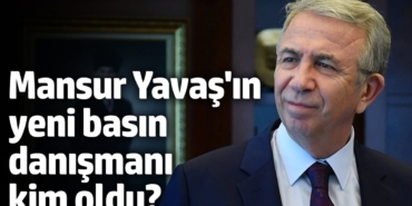 Mansur Yavaş'ın yeni basın danışmanı açıklandı