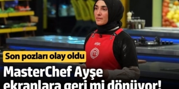 MasterChef Ayşe ekranlara geri mi dönüyor!  Son pozları olay oldu
