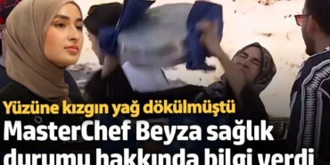 MasterChef yarışmacısı Beyza sağlık durumu ile ilgili konuştu