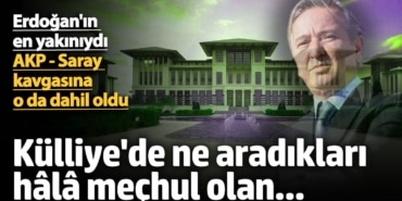 AKP - Saray kavgasına Aydın Ünal’da dahil oldu: Külliye'de ne aradıkları hâlâ meçhul olan...