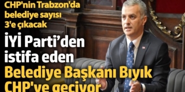 İYİ Parti’den istifa etmişti Belediye Başkanı Bıyık CHP’ye katılacak