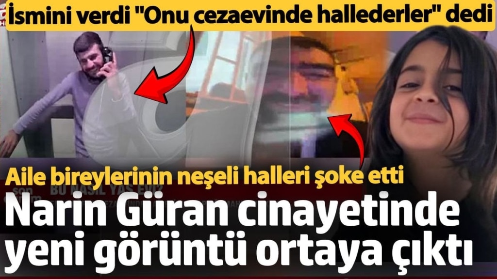 Narin Güran cinayetinde yeni görüntü ortaya çıktı: Nevzat'ı cezaevinde hallederler