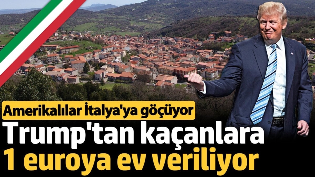 İtalya, Trump'tan kaçanlara 1 euroya ev veriliyor