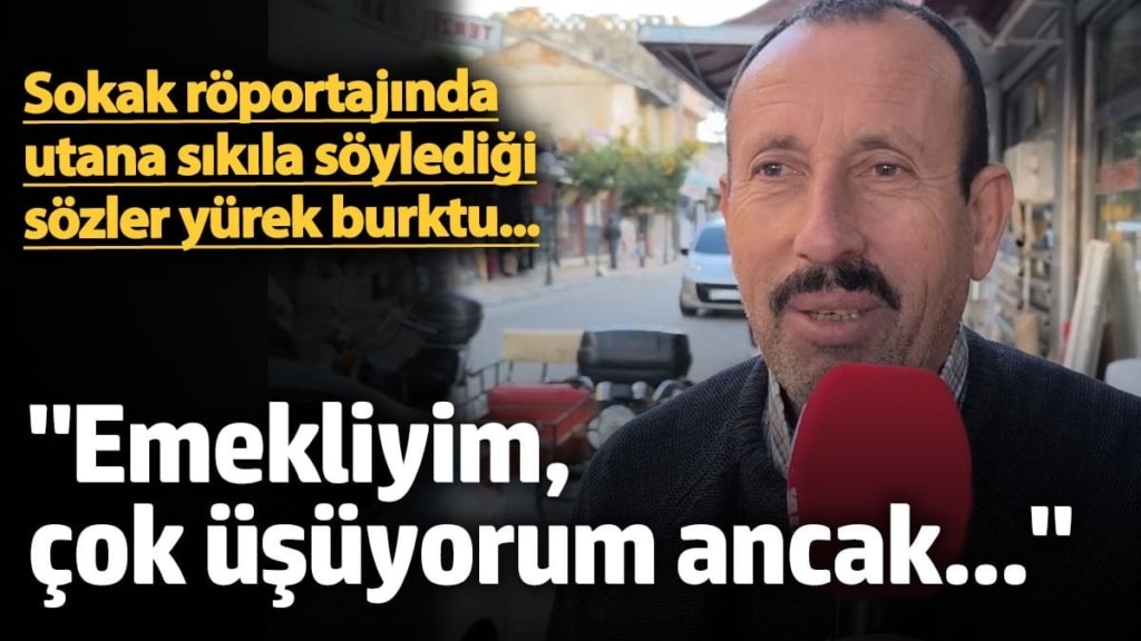 Emekli vatandaştan maaş tepkisi! 'Emekliyim çok üşüyorum ancak...'