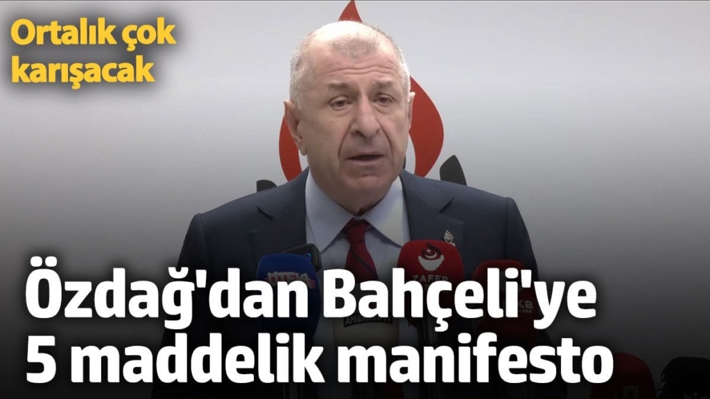 Özdağ'dan Bahçeli'ye 5 maddelik manifesto: Ortalık çok karışacak
