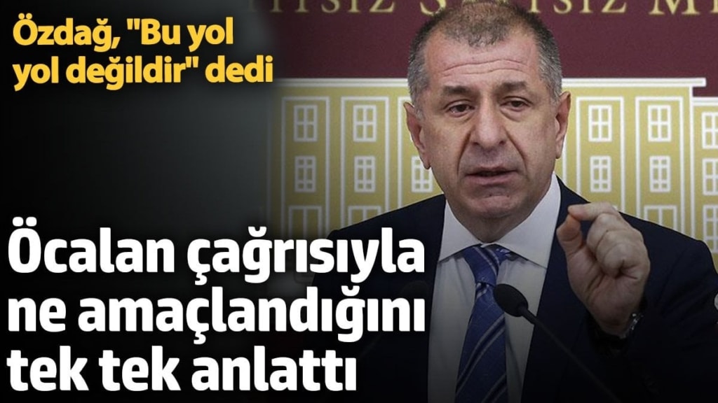 Ümit Özdağ, Devlet Bahçeli'nin Öcalan çağrısındaki amacı ve beraberinde getireceği sonuçları tek tek anlattı