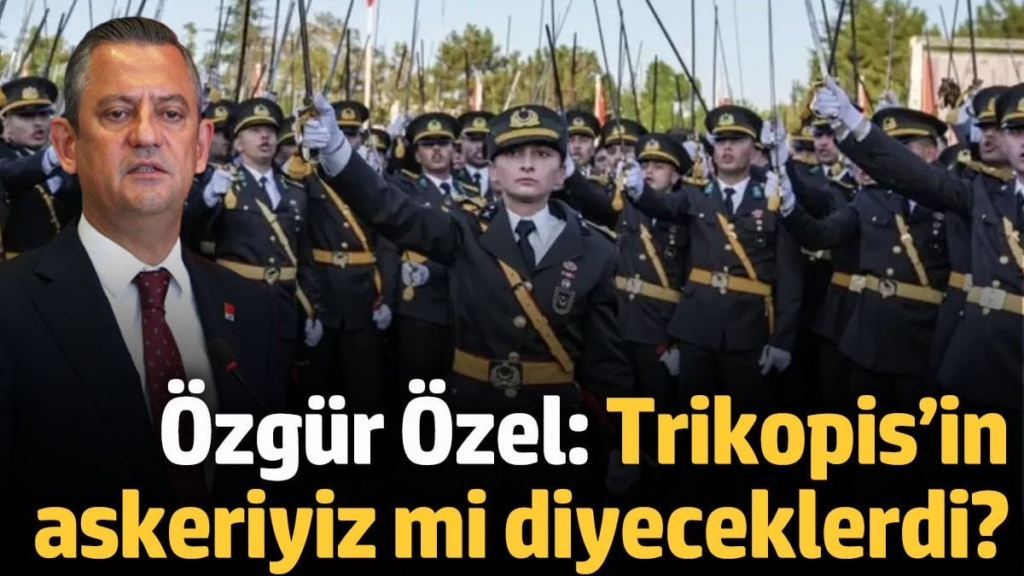Özgür Özel'den genç teğmenlere destek: O teğmenler Atatürk’ün askeridir, Trikopis’in askeriyiz mi diyeceklerdi?
