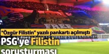 Fransa hükümetinden PSG'ye Filistin soruşturması