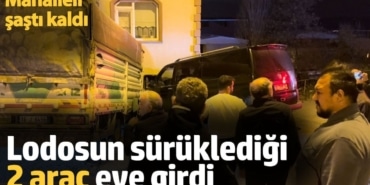 Lodosun sürüklediği 2 araç eve girdi. Mahalleli şaştı kaldı