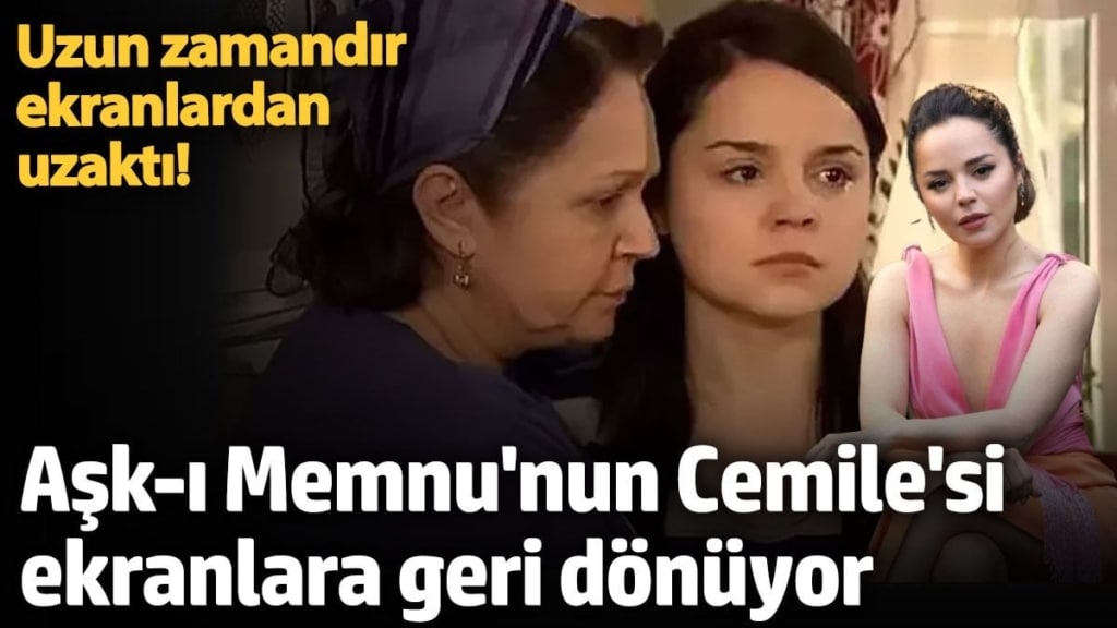 Uzun zamandır ekranlardan uzaktı! Aşk-ı Memnu'nun Cemile'si bomba diziyle ekranlara geri dönüyor