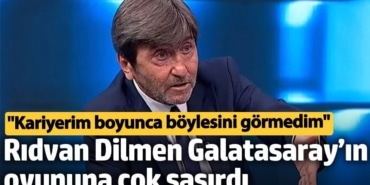 Rıdvan Dilmen Galatasaray’ın oyununa çok şaşırdı: Kariyerim boyunca böylesini görmedim