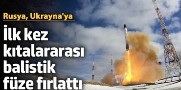 Rusya-Ukrayna gerilimi tırmanıyor... İlk kez nükleer olmayan kıtalararası balistik füze fırlatıldı