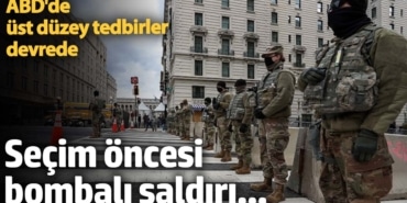 ABD'de üst düzey tedbirler devrede: Seçim öncesi bombalı saldırı...