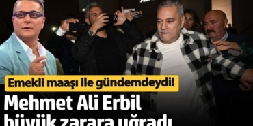 Emekli maaşı gündemdeydi! Mehmet Ali Erbil büyük zarara uğradı