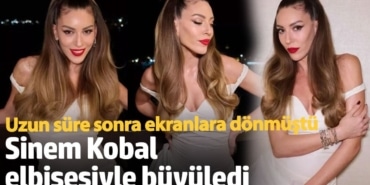 Uzun süre sonra ekranlara dönmüştü!  Sinem Kobal elbisesiyle büyüledi
