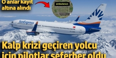 Pilotlar havada kalp krizi geçiren yolcu için seferber oldu