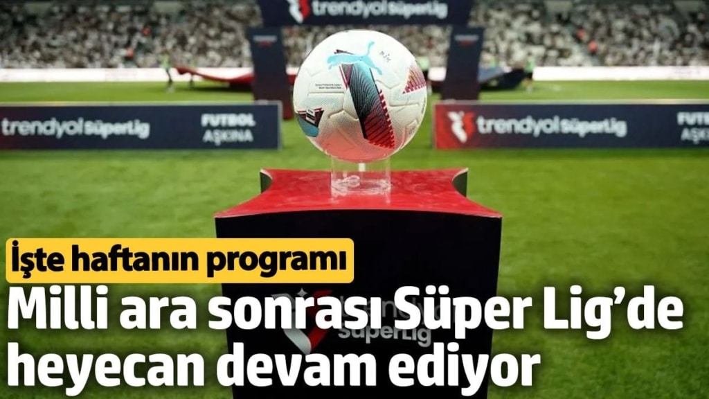 Milli ara sonrası Süper Lig’de heyecan devam ediyor. İşte 13. haftanın programı