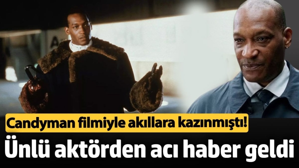 Candyman filmiyle akıllara kazınmıştı! Ünlü aktör Tony Todd’dan acı haber geldi