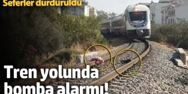 Tren yolunda bomba alarmı! Seferler durduruldu