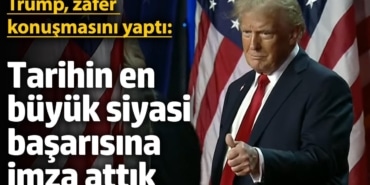 Trump zafer konuşmasını yaptı: Bu seçimde tarih yazıldı