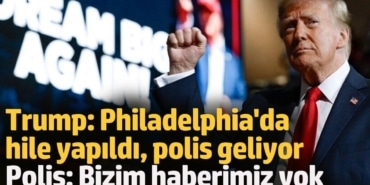 Donald Trump: Philadelphia'da büyük hile yapıldı