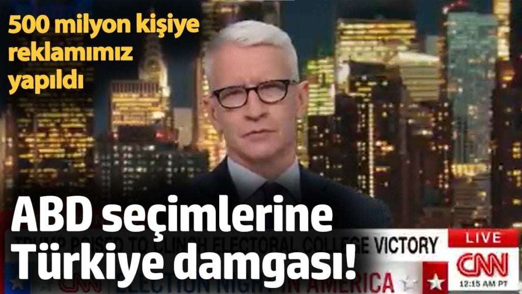 ABD seçimlerine Türkiye damgası! 500 milyon kişiye reklamımız yapıldı