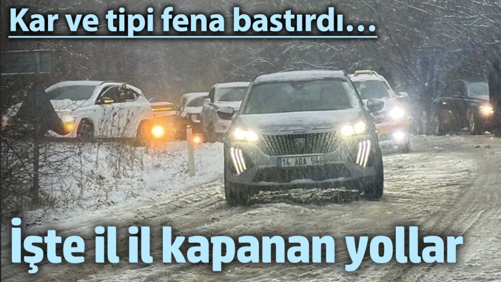 Kar ve tipi sebebiyle pek çok ilde kara yolu ulaşımı sağlanamıyor