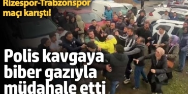 Rizespor-Trabzonspor maçı karıştı! Polis kavgaya biber gazı ile müdahale etti