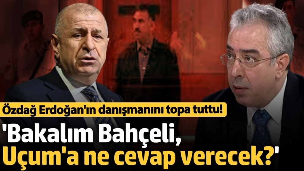 Ümit Özdağ Erdoğan'ın danışmanını topa tuttu! 'Bakalım Bahçeli, Uçum'a ne cevap verecek?'