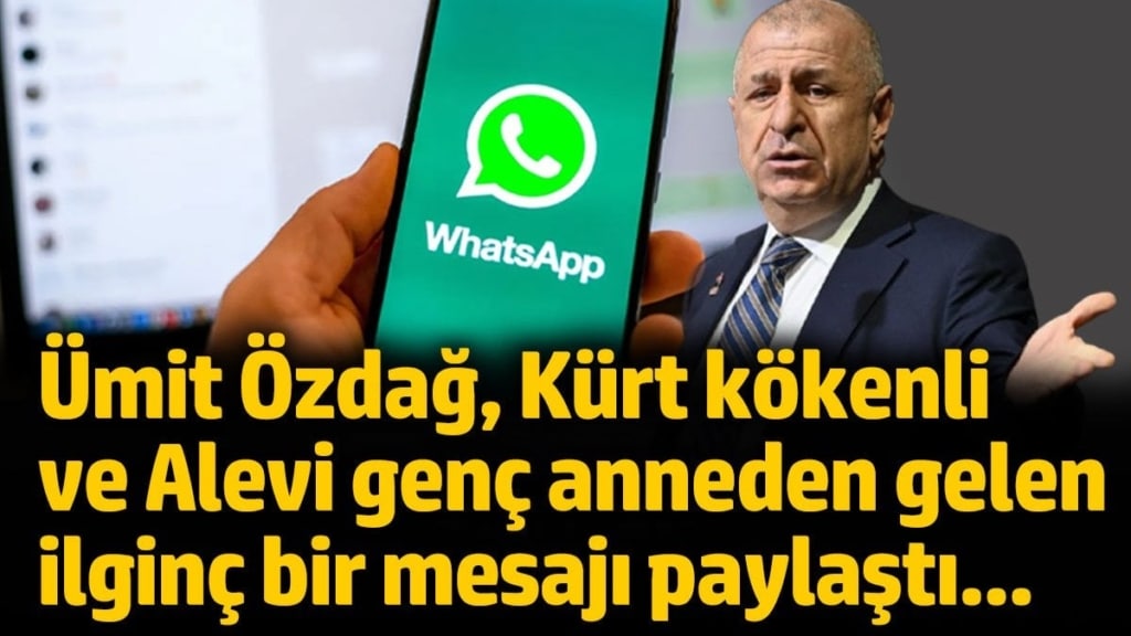 Zafer Partisi Lideri Ümit Özdağ Kürt kökenli Alevi genç anneden kendisine gelen mesajı paylaştı