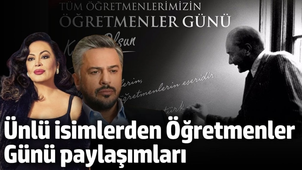Ünlü isimlerden 24 Kasım Öğretmenler Günü paylaşımları