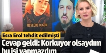 Esra Erol tehdit edilmişti!  Cevap geldi: Korkuyor olsaydım bu işi yapmazdım