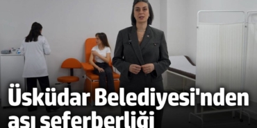 Üsküdar Belediyesi'nden aşı seferberliği